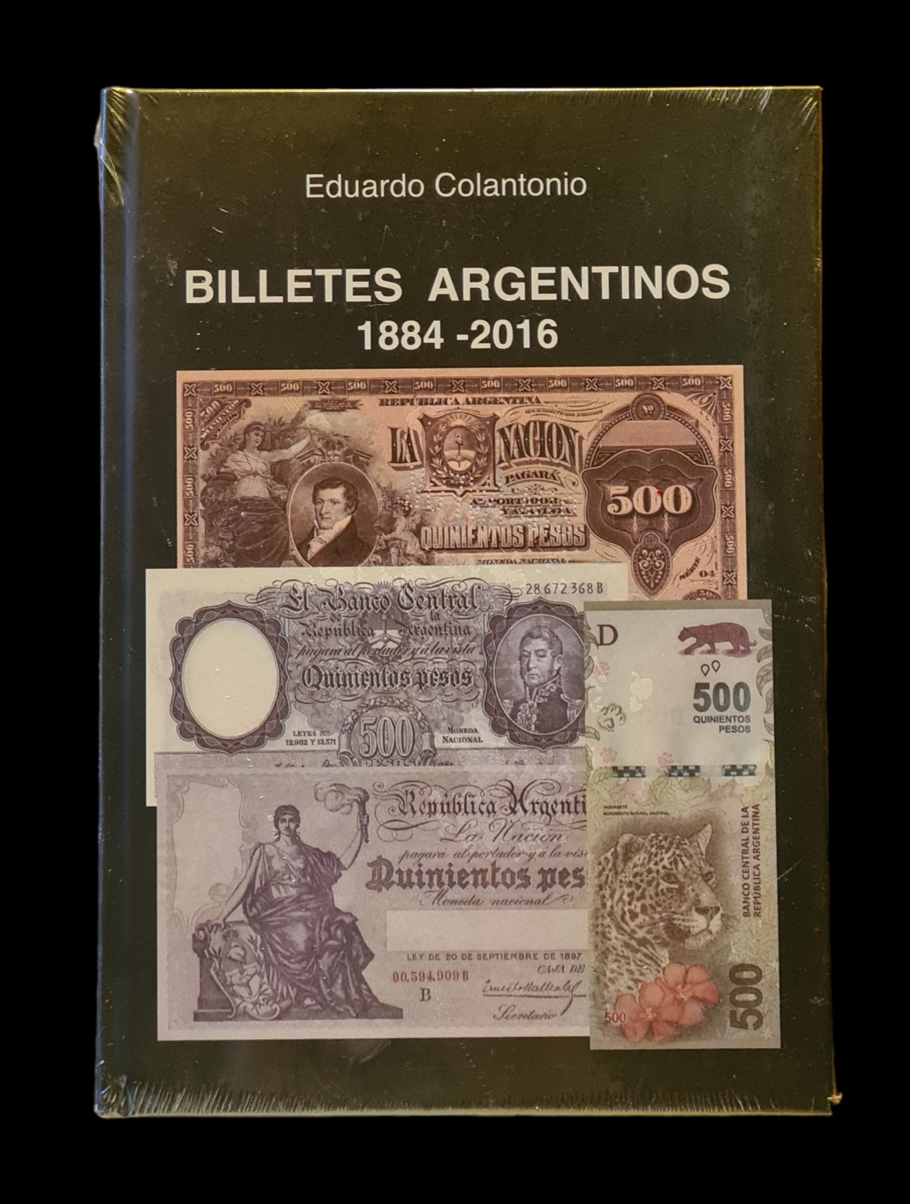 Catalogo de billetes Argentinos 1884-2016. Eduardo Colantonio. 1era edicion